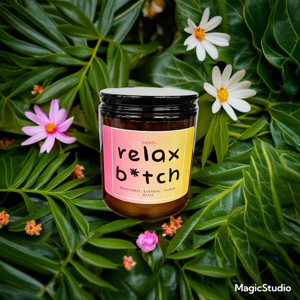 Relax Bitch Candle