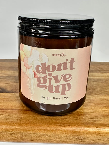 Don’t Give Up Candle